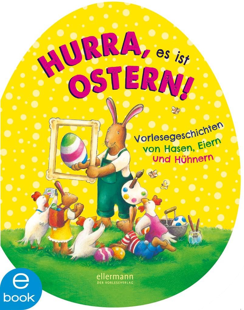 Hurra, es ist Ostern!