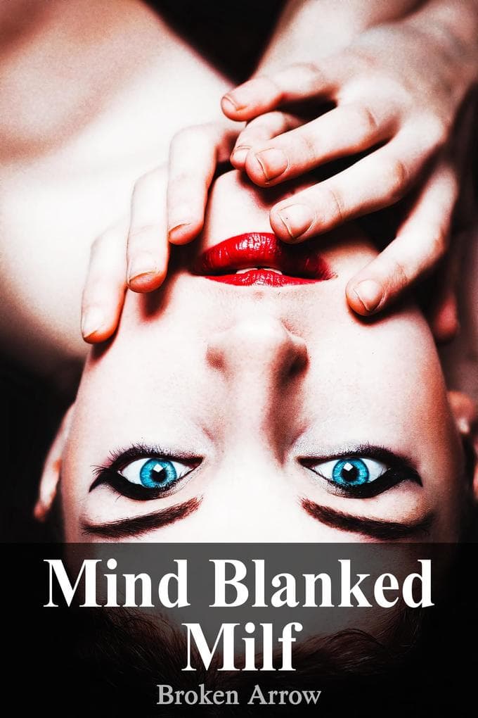 Mind Blanked Milf