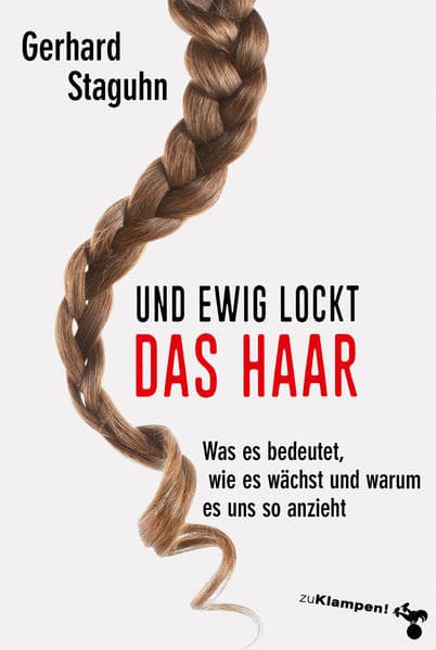 Und ewig lockt das Haar: Was es bedeutet, wie es wächst und warum es uns so anzieht
