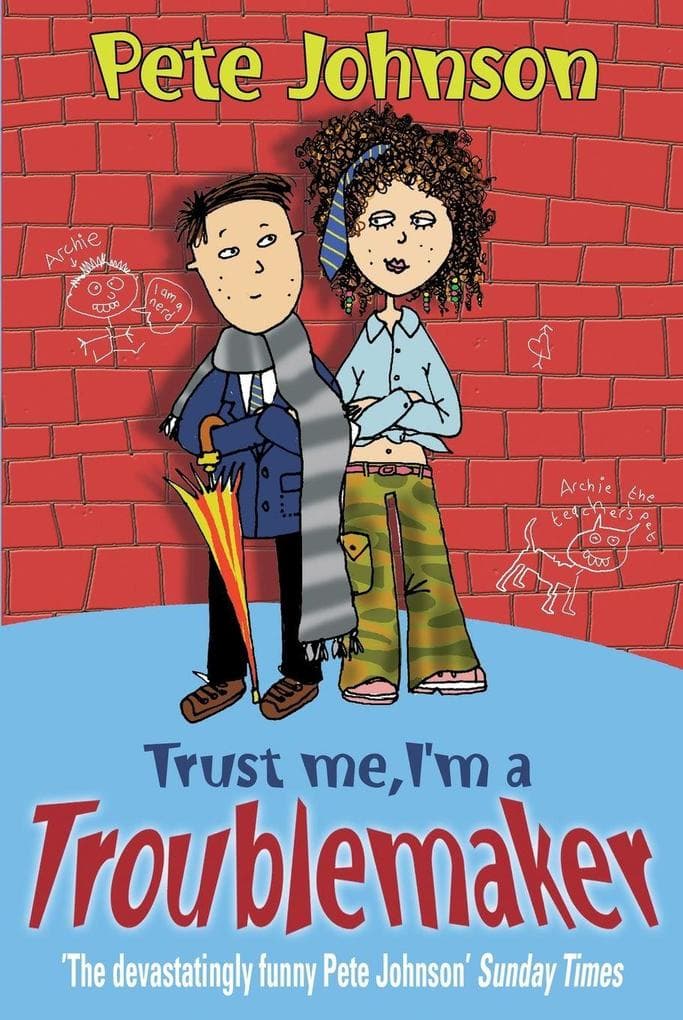 Trust Me, I'm A Troublemaker