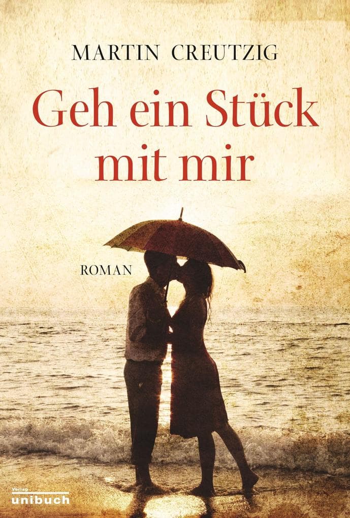 Geh ein Stück mit mir: Roman