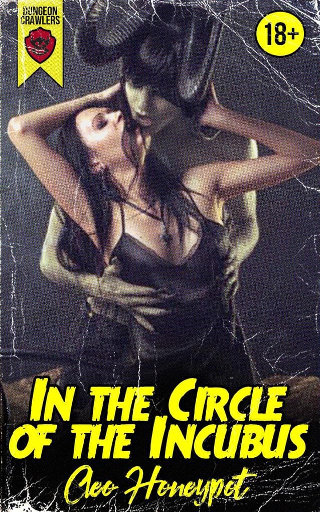 In the Circle of the Incubus (Dungeon Crawlers Club, #1)