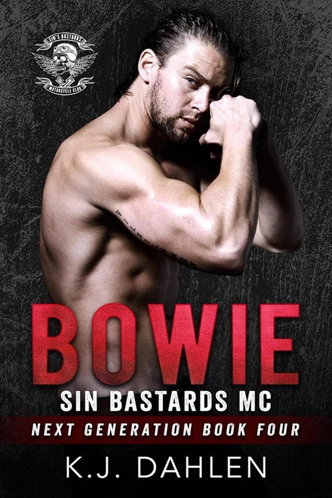 Bowie (Sin's Bastards Next Generation, #4)