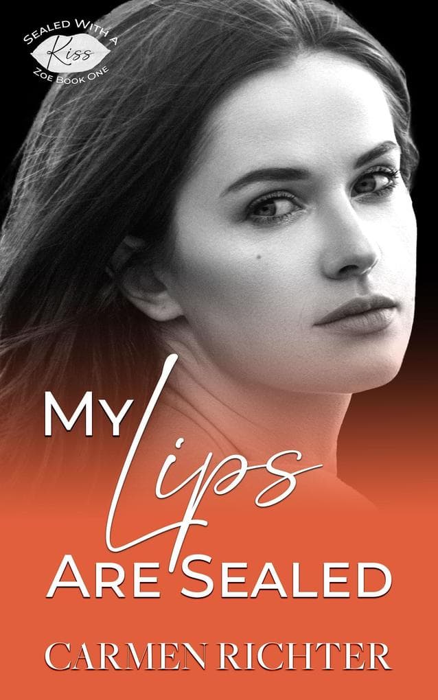 My Lips Are Sealed (Sealed With a Kiss, #1)