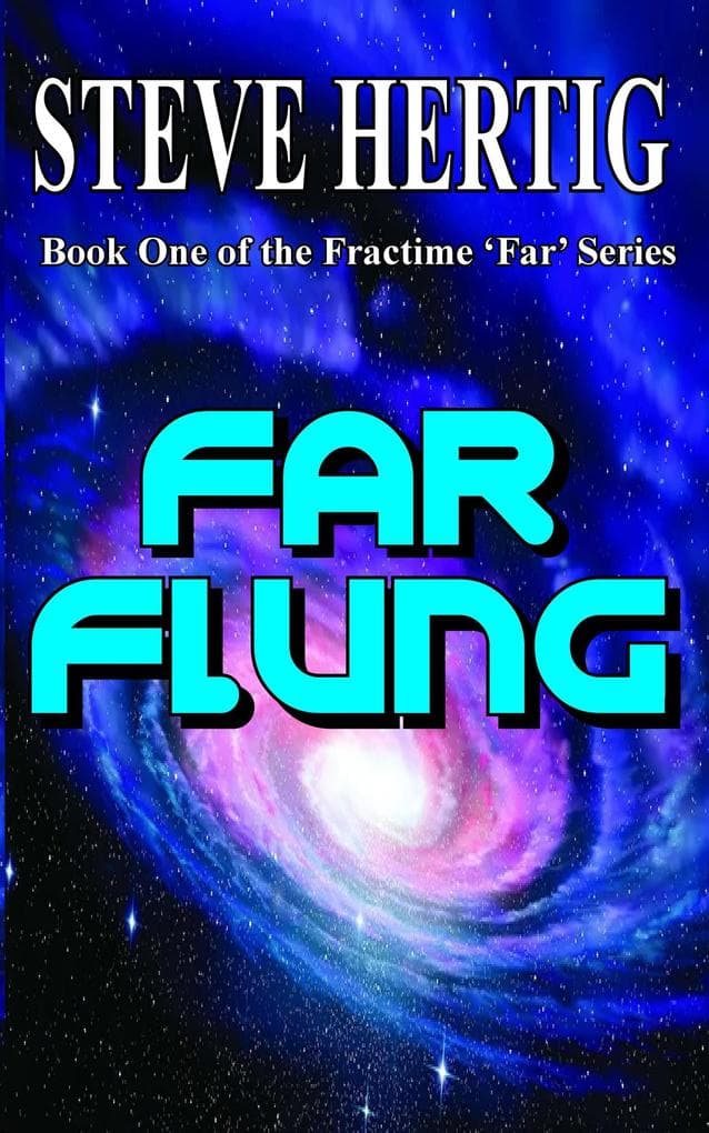 Far Flung (The Fractime Saga, #3)