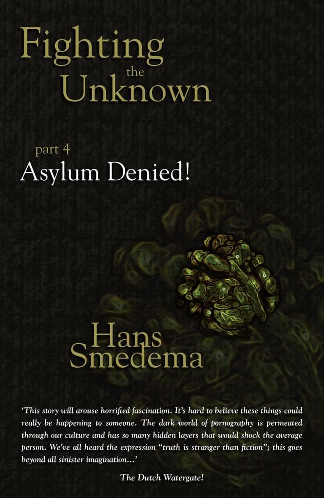 Fighting the Unknown - Part 4 - Asylum Denied!