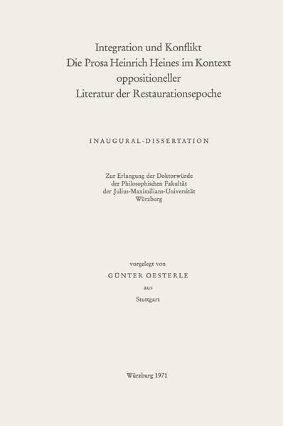 Integration und Konflikt die Prosa Heinrich Heines im Kontext oppositioneller Literatur der Restaura