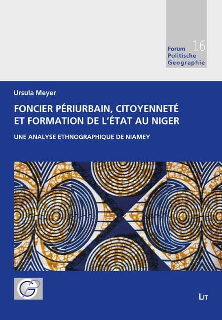 Foncier périurbain, citoyenneté et formation de l'Etat au Niger