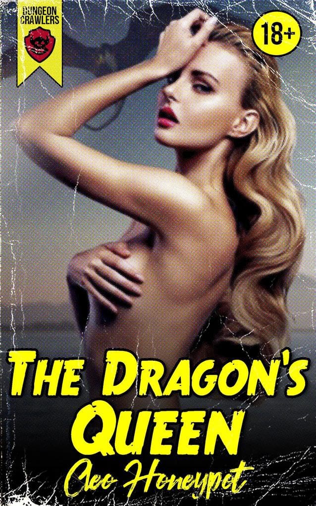 The Dragon's Queen (Dungeon Crawlers Club, #2)