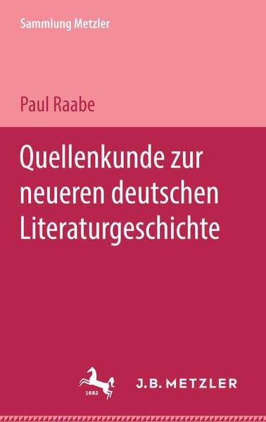 Quellenkunde zur neueren deutschen Literaturgeschichte