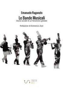 Le bande musicali. Storia sociale di un fenomeno globale