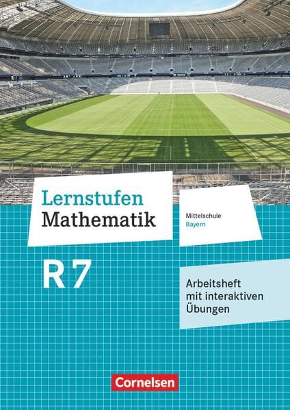 Lernstufen Mathematik 7. Jahrgangsstufe - Mittelschule Bayern - Arbeitsheft mit eingelegten Lösungen und interaktiven Übungen auf scook.de