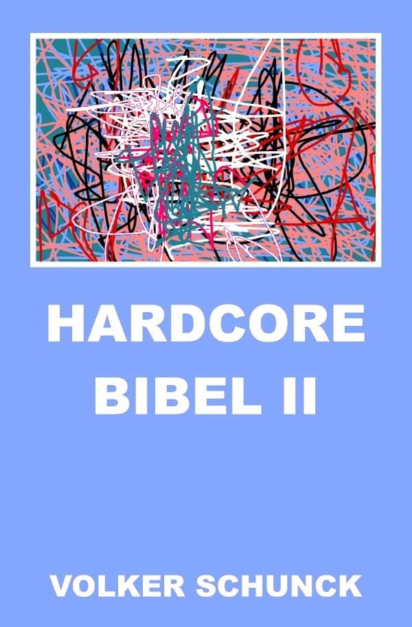Hardcore Bibel II