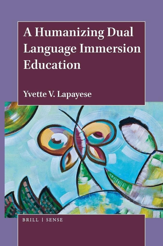 A Humanizing Dual Language Immersion Education