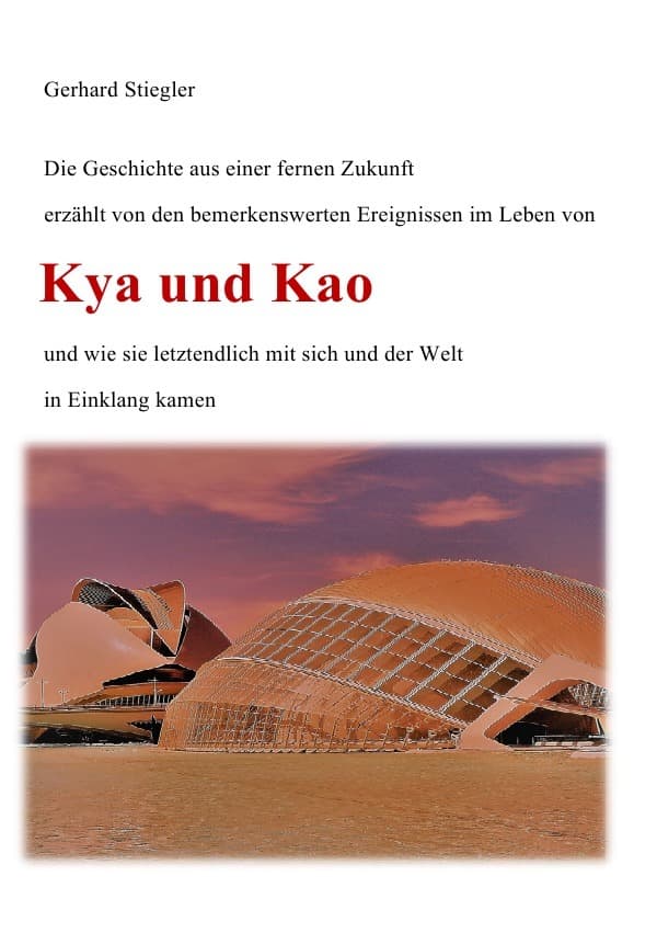 Kya und Kao: Die Erzählung aus einer fernen Zukunft