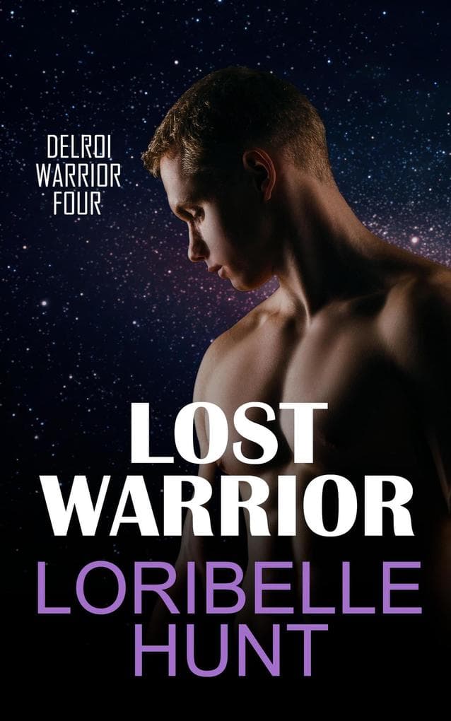 Lost Warrior (Delroi Warrior, #4)