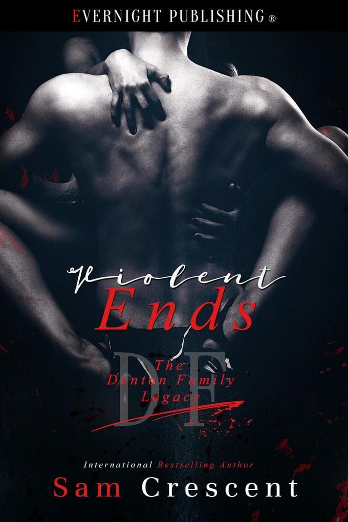 Violent Ends (The Denton Family Legacy, #5)
