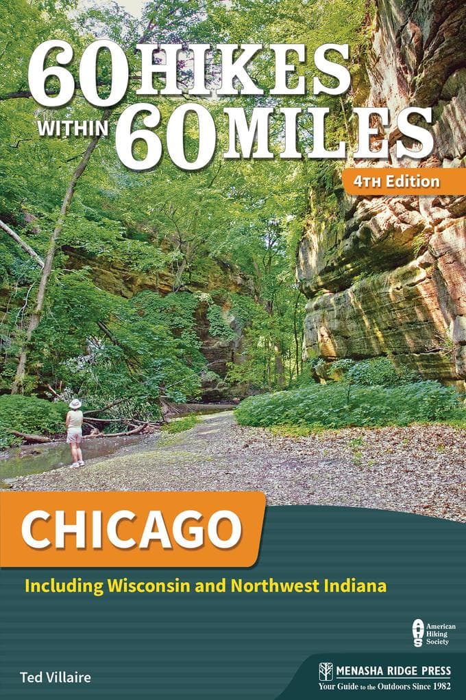 60 Hikes Within 60 Miles: Chicago