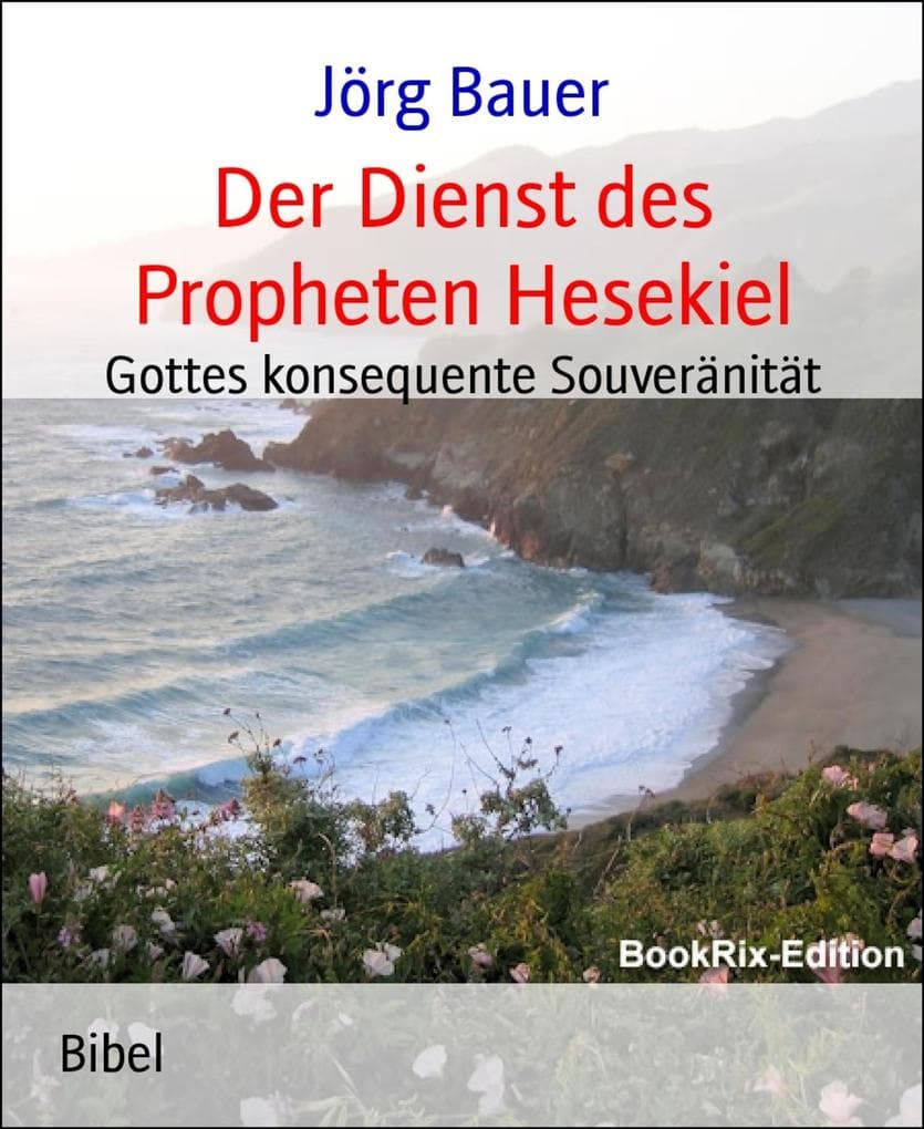 Der Dienst des Propheten Hesekiel