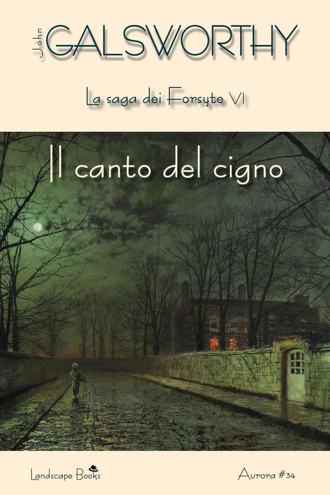 Galsworthy, J: Canto del cigno. La saga dei Forsyte