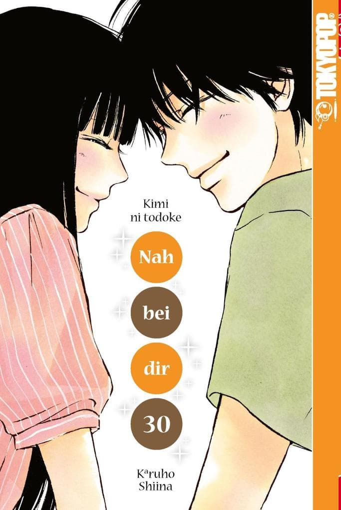 Nah bei dir - Kimi ni todoke 30. Bd.30