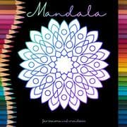 Mandala Malbuch für Senioren und Erwachsene - Ein Buch mit einfachen Ausmalbildern und Mandala Motiv