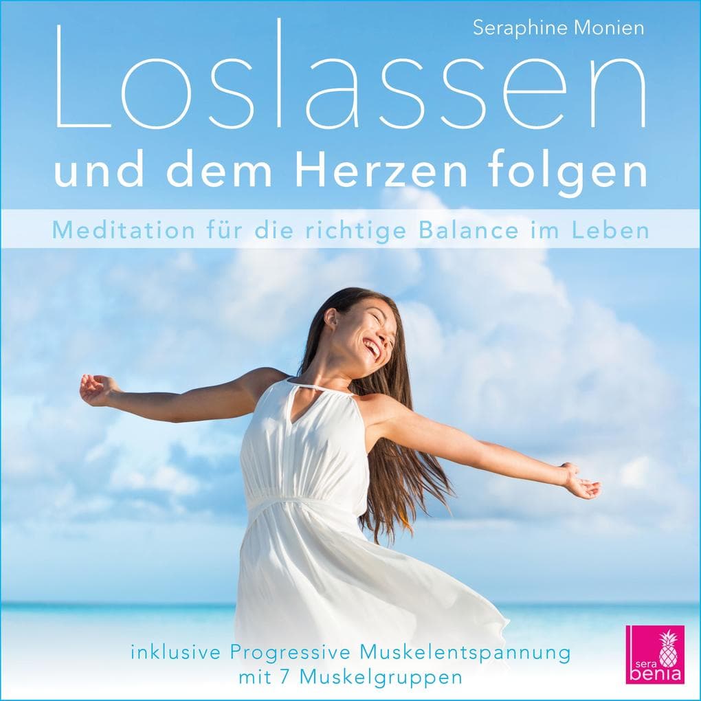 Loslassen und dem Herzen folgen {Achtsamkeitsübung | Meditation loslassen lernen} inkl. Progressive