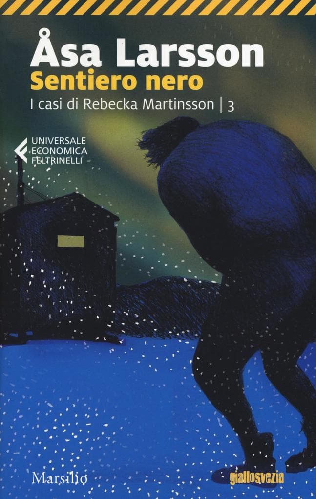 Larsson, Å: Sentiero nero. I casi di Rebecka Martinsson