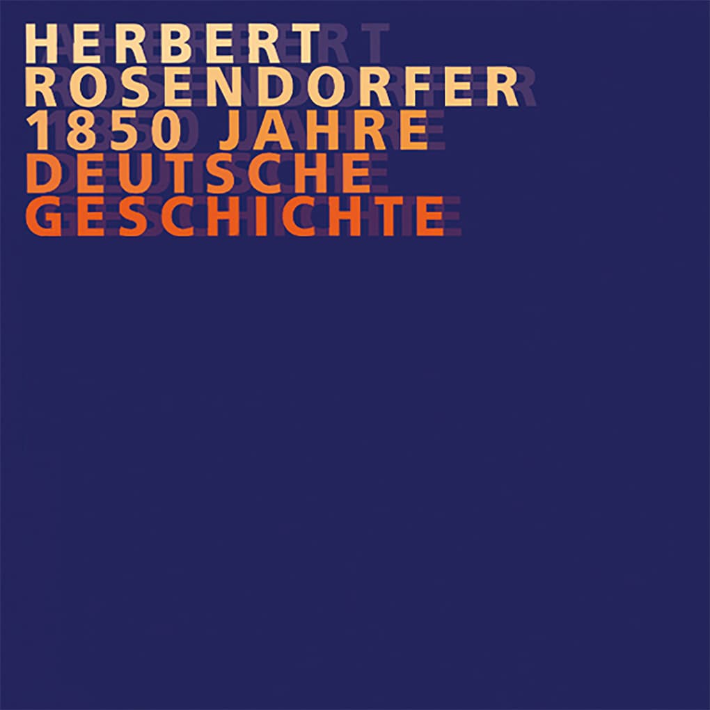 Rosendorfer, Dt. Geschichte Vol. 1 bis 8