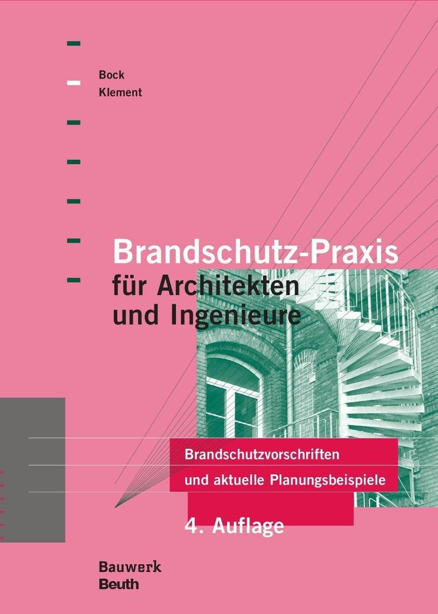 Brandschutz-Praxis für Architekten und Ingenieure
