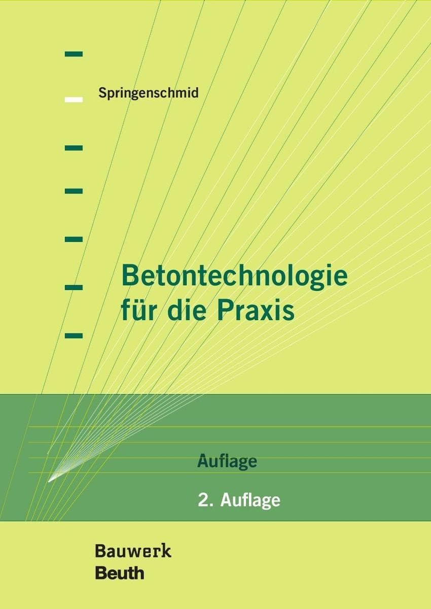 Betontechnologie für die Praxis
