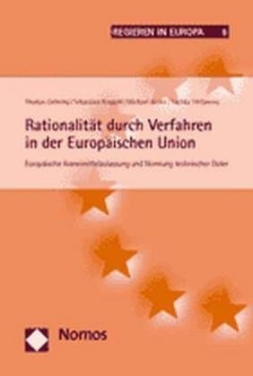 Rationalität durch Verfahren in der Europäischen Union