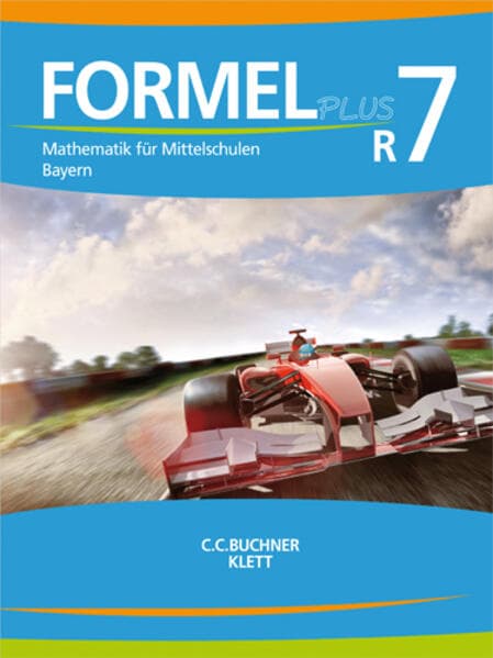 Formel PLUS 7 R. Schülerbuch Klasse 7 (Kurs R). Ausgabe Bayern Mittelschule ab 2017