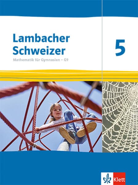 Lambacher Schweizer Mathematik 5 - G9. Schülerbuch Klasse 5. Ausgabe Nordrhein-Westfalen ab 2019