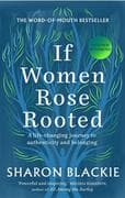 If Women Rose Rooted
