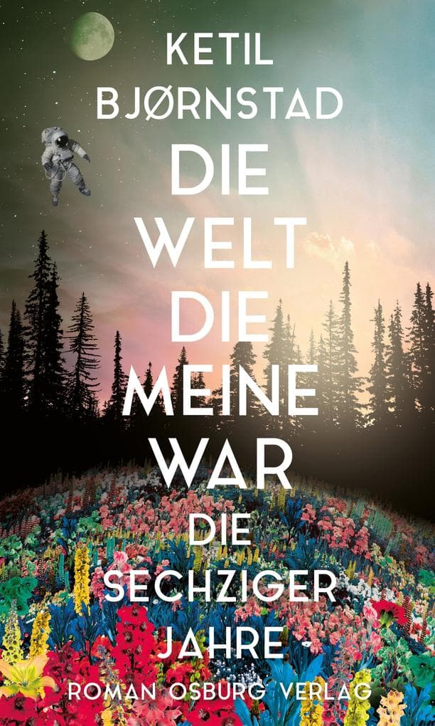 Die Welt, die meine war: Die sechziger Jahre