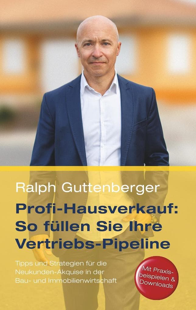 Profi-Hausverkauf: So füllen Sie Ihre Vertriebs-Pipeline