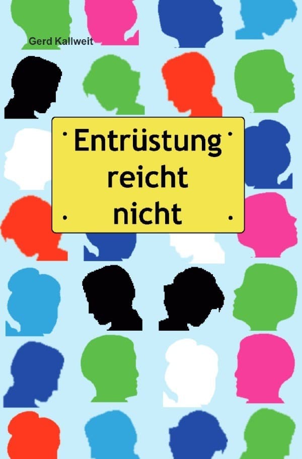 Entrüstung reicht nicht