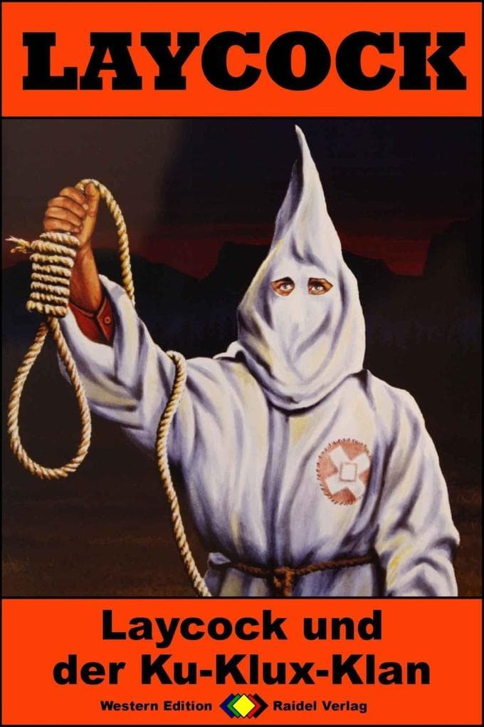 Laycock Western 284: Laycock und der Ku-Klux-Klan