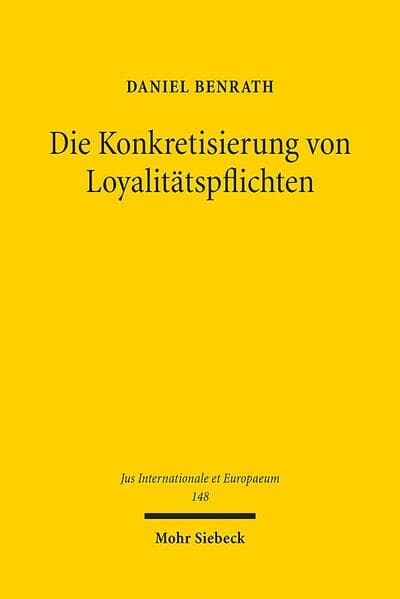 Die Konkretisierung von Loyalitätspflichten
