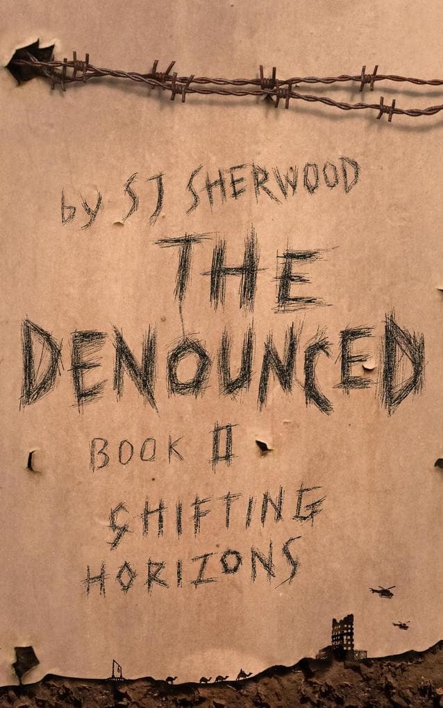 Shifting Horizons (The Denounced, #2)