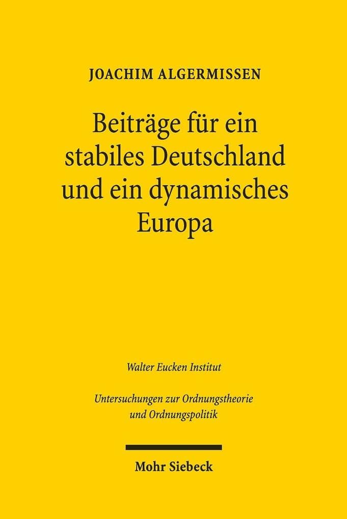 Beiträge für ein stabiles Deutschland und ein dynamisches Europa
