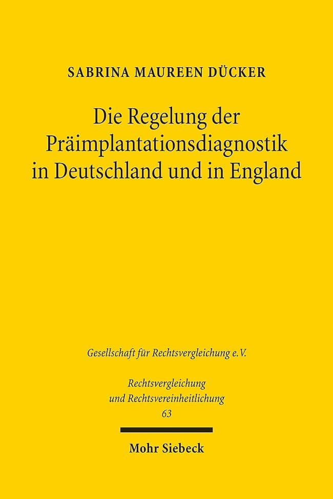 Die Regelung der Präimplantationsdiagnostik in Deutschland und in England