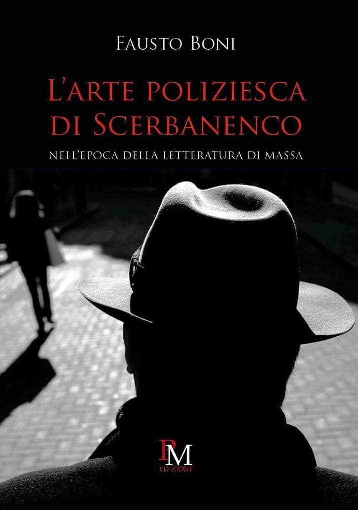 L' arte poliziesca di Scerbanenco. Nell'epoca della letteratura di massa