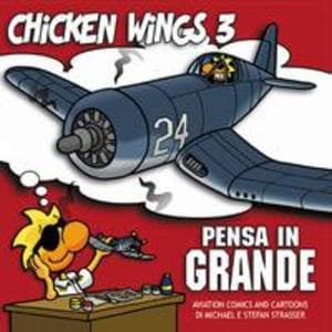 Strasser, S: Pensa in grande. Chicken wings