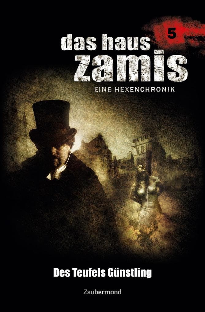 Das Haus Zamis 5 - Des Teufels Günstling