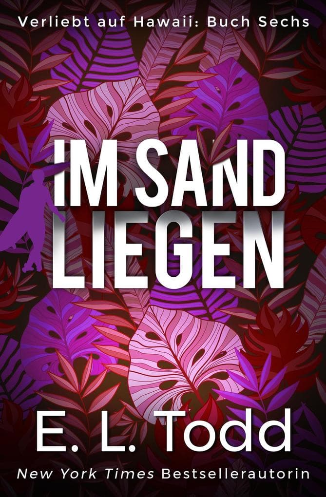 Im Sand Liegen (Verliebt auf Hawaii, #6)