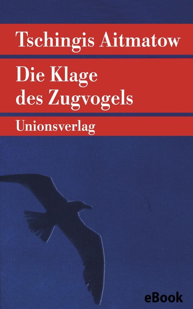 Die Klage des Zugvogels: Frühe Erzählungen