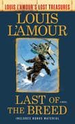 Last of the Breed (Louis l'Amour's Lost Treasures)