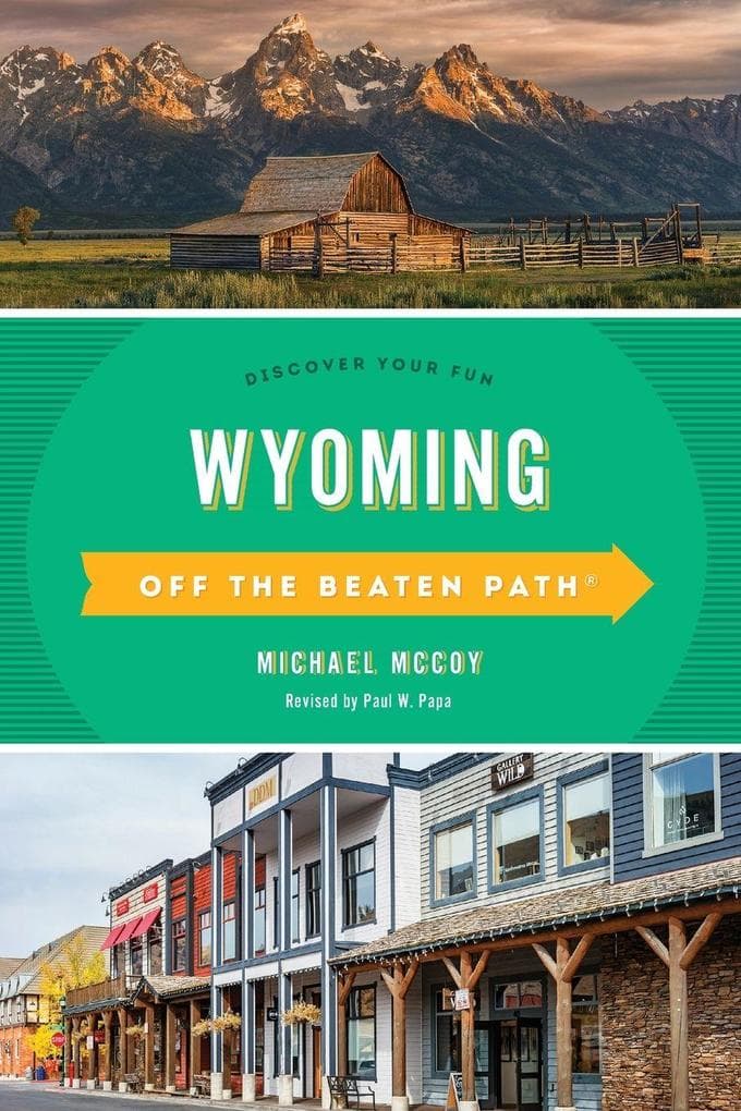 Wyoming Off the Beaten Path®